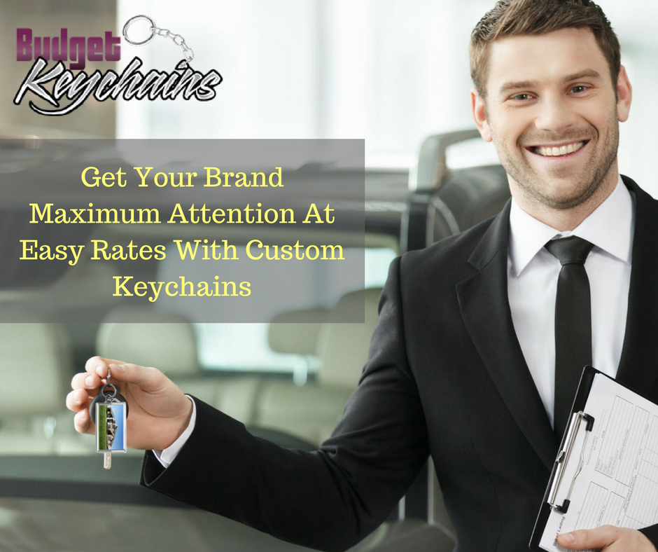 Get Your Brand Maximum Attention At Easy Rates With Custom Keychains