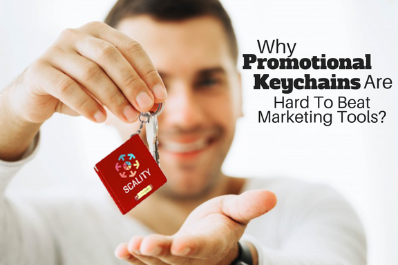 What Makes Promotional Keychains Hard To Beat Marketing Tools- Must Read