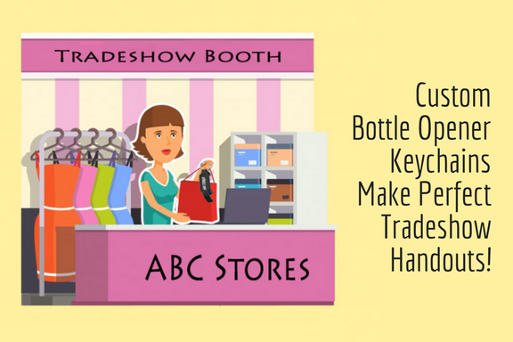 Custom Bottle Opener Keychains Make Perfect Tradeshow Handouts