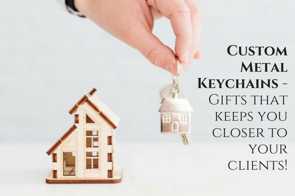 Custom Metal Keychains - Gifts that keeps you closer to your clients!
