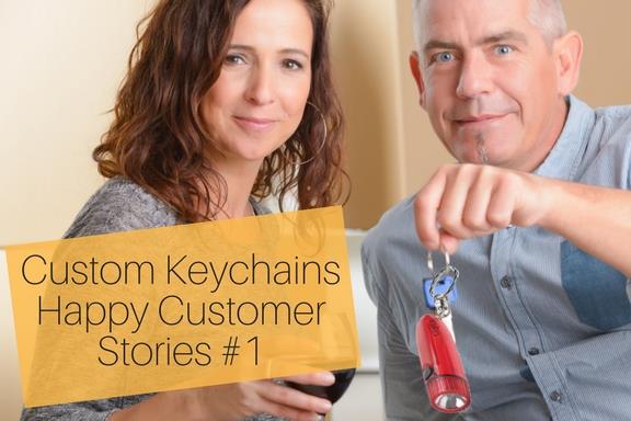 Custom Keychains Happy Customer Stories # 1