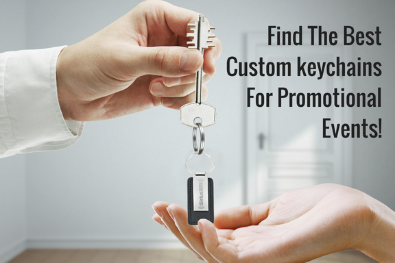 Find The Best Custom keychains For Promotional Events!