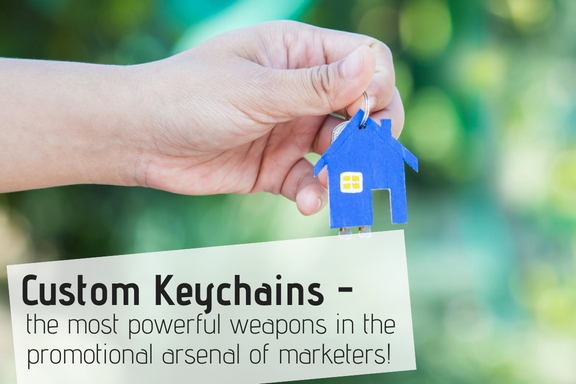 Custom Keychains Are The Trusted Weapons In The Promotional Arsenal of Marketers