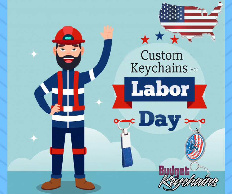 Custom Keychains For Labor day