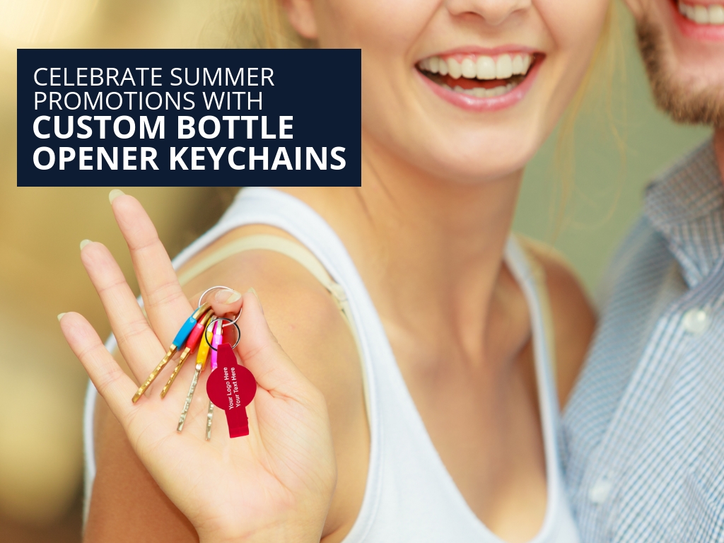 Celebrate Summer Promotions With Custom Bottle Opener Keychains